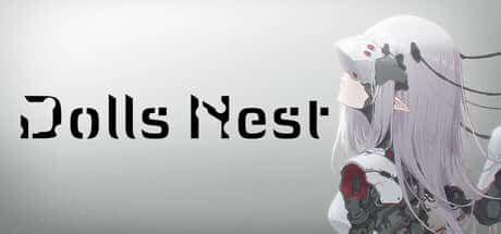 STEAM学习 玩偶之巢 Dolls Nest v1.11 中文版 11G